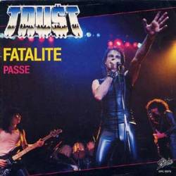 Trust (FRA) : Fatalité - Passe